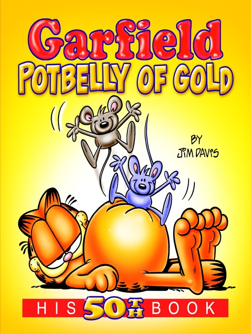 Title details for Garfield Potbelly of Gold by Jim Davis - Available